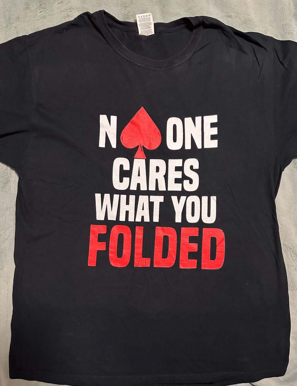 'No One Cares What You Folded' Poker Graphic T-Shirt, Large